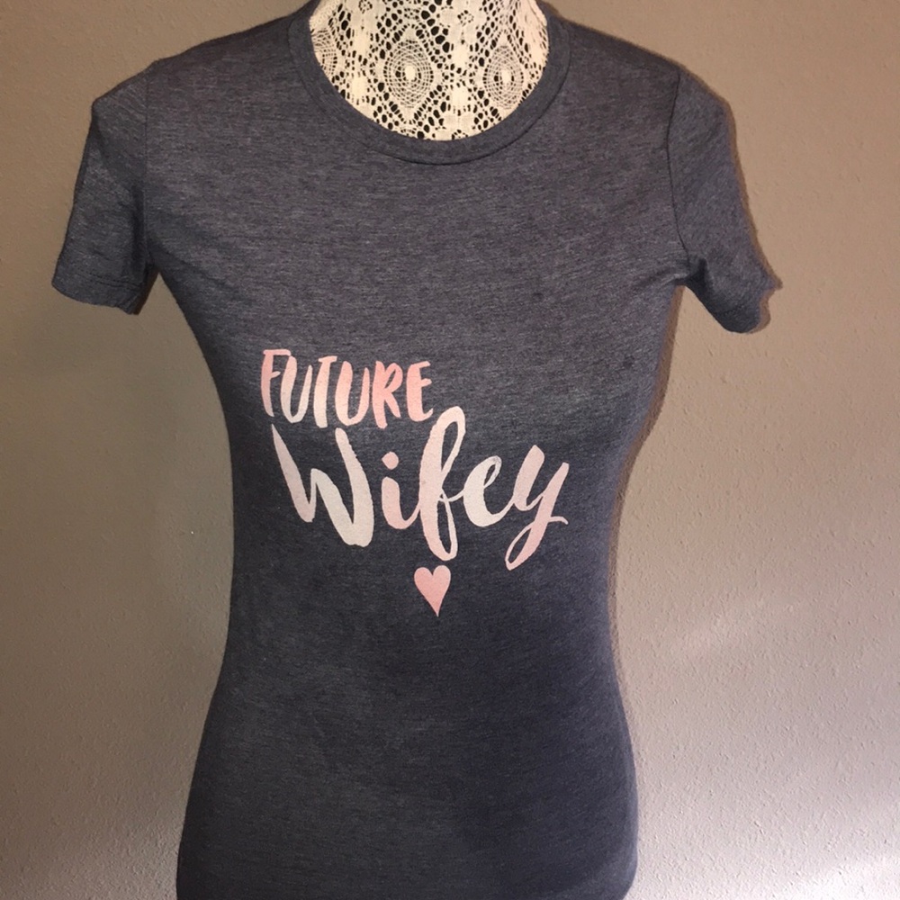 Future Wifey Tee shirt